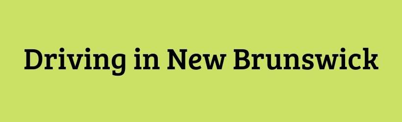 Driving in New Brunswick